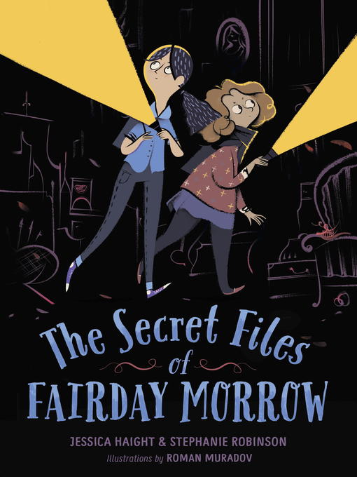 Title details for The Secret Files of Fairday Morrow by Jessica Haight - Available